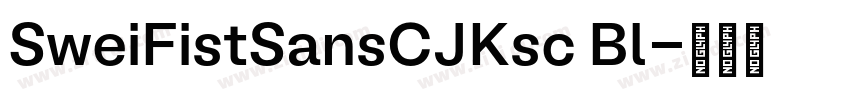 SweiFistSansCJKsc Bl字体转换